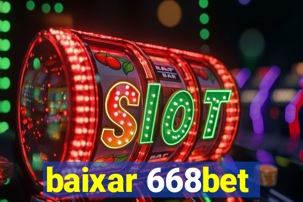 baixar 668bet